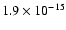 $1.9 \times 10^{-15}$