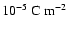 $10^{-5}~ \rm C~m^{-2}$
