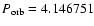 $P_{{\rm orb}} = 4.146751$