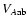 $V_{A{\rm ab}}$