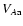 $V_{A{\rm a}}$
