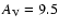 $A_{\rm V} = 9.5$