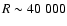 $R \sim 40~000$