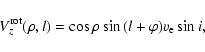 \begin{displaymath}V^{\rm rot}_z(\rho,l) = \cos{\rho}\sin{(l+\varphi)}v_{\rm e}\sin{i},
\end{displaymath}