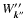 $W''_{\vec{k}''}$