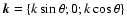 ${\vec{k}=\{k\sin\theta; 0; k\cos\theta\}}$