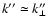 ${k''\simeq k''_{\bot}}$
