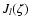 $J_l(\zeta)$