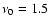 $\nu_0=1.5$