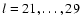$l=21,\dots,29$