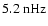 $5.2~{\rm nHz}$