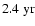 $2.4~{\rm yr}$