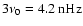 $3\nu_0=4.2~{\rm nHz}$