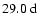 $29.0~{\rm d}$