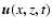 $\vec{u}(x,z,t)$