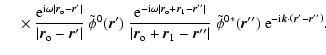 $\displaystyle ~~~~\times \frac{{\rm e}^{{\rm i}\omega \left\vert \vec{r}_{\rm o...
...-{\rm i}\vec{k}
\cdot \left( \vec{r}^\prime - \vec{r}^{\prime \prime} \right)}.$