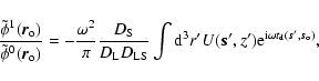 \begin{displaymath}\frac{\tilde{\phi}^1(\vec{r}_{\rm o})}
{\tilde{\phi}^0(\vec{...
...}^{{\rm i}\omega t_{\rm d}(\vec{s}^{\prime},\vec{s}_{\rm o})},
\end{displaymath}