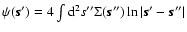 $\psi(\vec{s}^\prime)=4 \int {\rm d}^2 s^{\prime \prime}
\Sigma(\vec{s}^{\prime \prime}) \ln \left\vert\vec{s}^\prime
-\vec{s}^{\prime \prime}\right\vert$