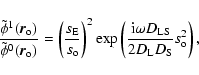 \begin{displaymath}\frac{\tilde{\phi}^1(\vec{r}_{\rm o})}{\tilde{\phi}^0(\vec{r}...
...}\omega D_{\rm LS}}{2 D_{\rm L}D_{\rm S}} s_{\rm o}^2 \right),
\end{displaymath}