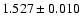 $1.527\pm0.010$