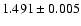 $1.491\pm0.005$
