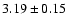 $3.19\pm0.15$