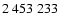 $2\ 453\ 233$