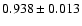 $0.938\pm 0.013$