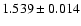 $1.539\pm0.014$