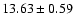 $13.63\pm0.59$