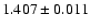 $1.407\pm0.011$