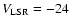 $V_{\rm LSR}=-24$