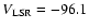 $V_{\rm LSR}=-96.1$
