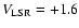$V_{\rm LSR}=+1.6$