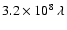 $3.2\times 10^8~\lambda$