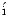 $\acute{\rm i}$
