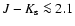 $J-K_{\rm s}\la 2.1$