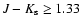 $J-K_{\rm s} \geq 1.33$