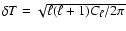 $\delta T =\sqrt {\ell (\ell +1)C_{\ell }/2\pi }$