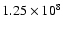 $1.25 \times 10^8$