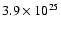 $3.9 \times 10^{25}$
