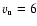 $v_{\rm u}=6$