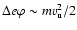 $\Delta e\varphi\sim mv_{\rm u}^2/2$