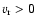 $v_{\rm r}>0$