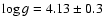 $\log g=4.13\pm0.3$