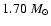 $1.70~{M}_{\odot}$