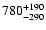 $\rm 780^{+190}_{-290}$
