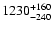 $\rm 1230^{+160}_{-240}$