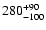 $\rm 280^{+90}_{-100}$