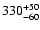 $\rm 330^{+50}_{-60}$